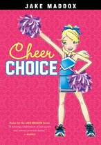 Jake Maddox Girl Sports Stories - Cheer Choice