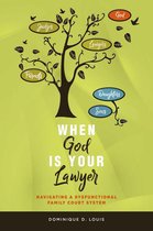 When God Is Your Lawyer