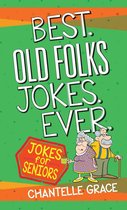 Joke Books - Best Old Folks Jokes Ever