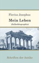 Schriften der Antike 4 - Mein Leben (Selbstbiographie)