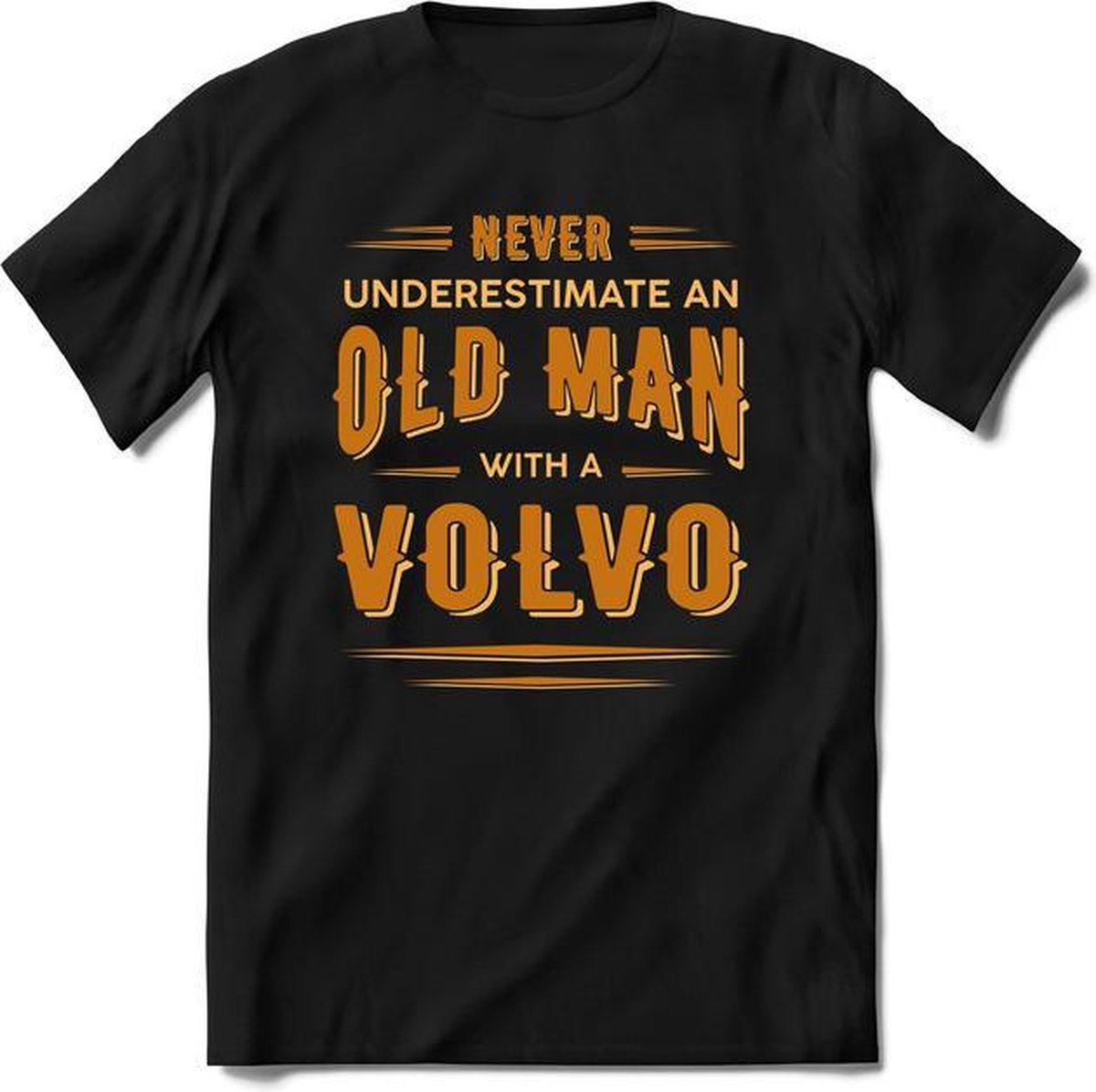 Never Underestimate Volvo | Auto Liefhebber Kado T-Shirt Heren - Dames |  Oud Oranje |... | bol