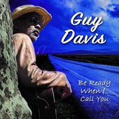 Guy Davis - Be Ready When I Call You (CD)
