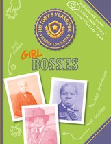 History's Yearbook - Girl Bosses