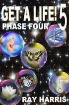 Get A Life! - Get A Life! 5 Phase Four