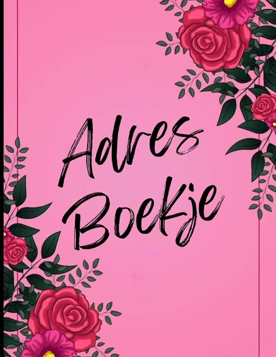 Adresboekje: Met dit Nederlandse adresboekje heb je altijd alle adressen, telefoonnummers, contacten ... | 100 pagina's / Formaat a4