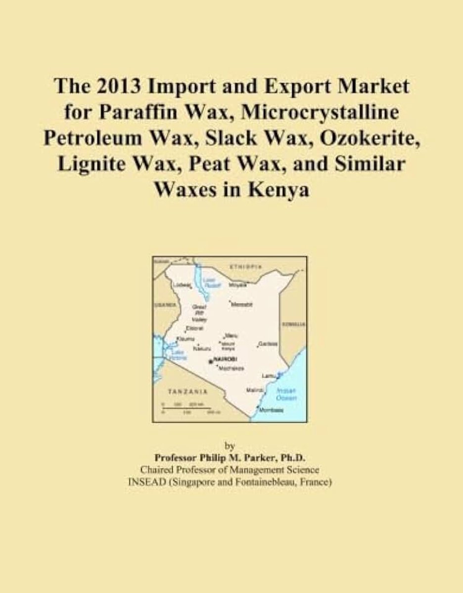 2013 Import and Export Market for Paraffin Wax, Microcrystalline Petroleum Wax, Slack Wax, Ozokerite, Lignite Wax, Peat Wax, and Similar Waxes in Kenya