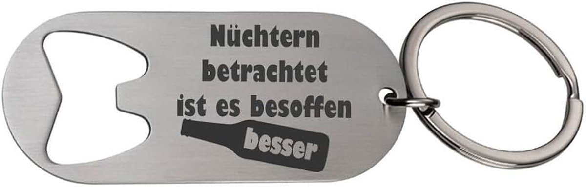 Sleutelhanger/flesopener met gravure "Nüchtern View ist es besoffen beter" - cadeau - vader - Vaderdag