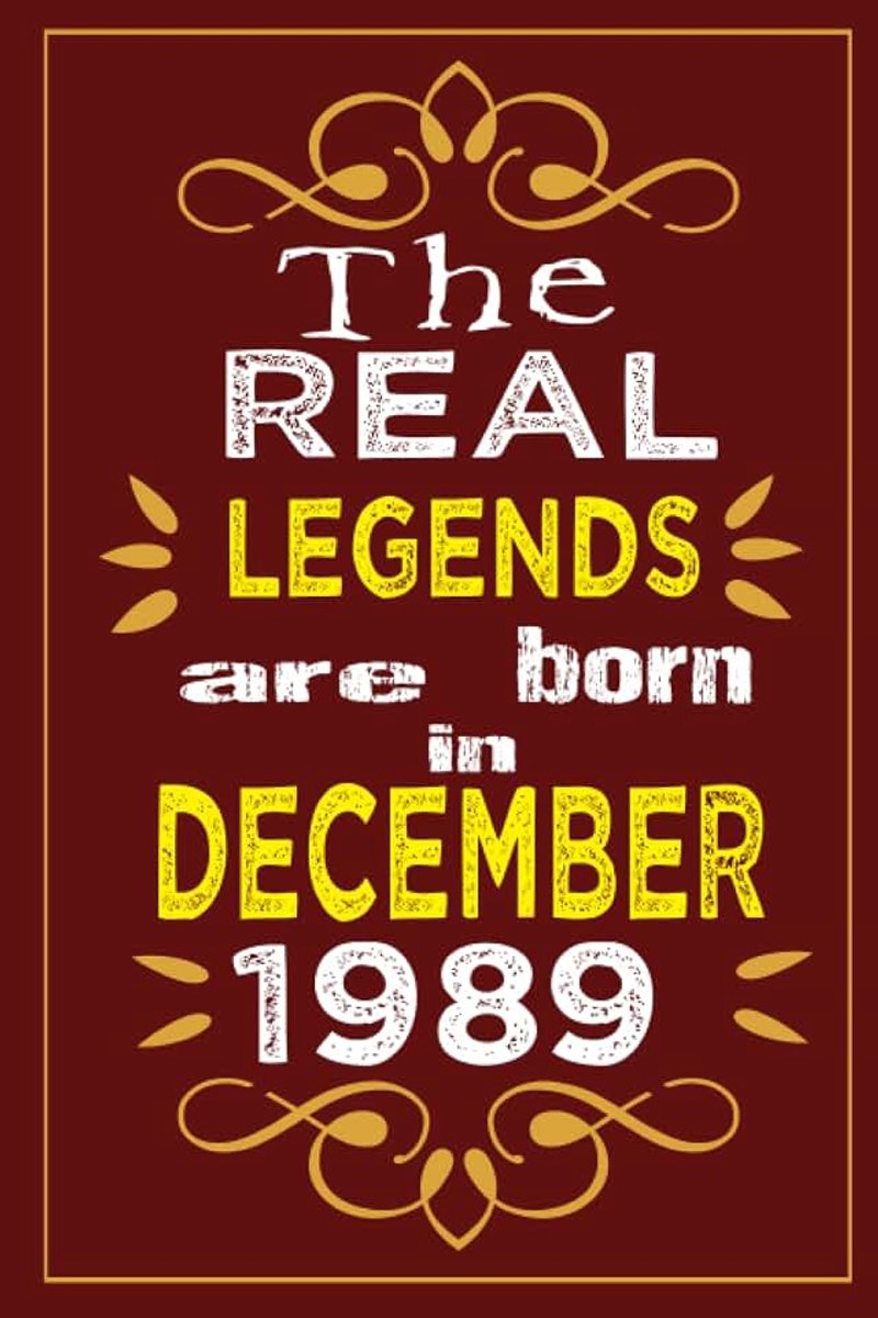 Born in december 1989: Perfect Birthday Gift for women and men, Motivational quotes for legends who born in december