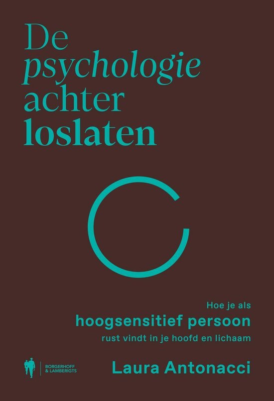 Couverture de livre: fond brun foncé avec texte turquoise 'De psychologie achter loslaten' et un cercle ouvert.