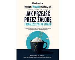 Jak przejść przez żałobę i odnaleźć życie po stracie