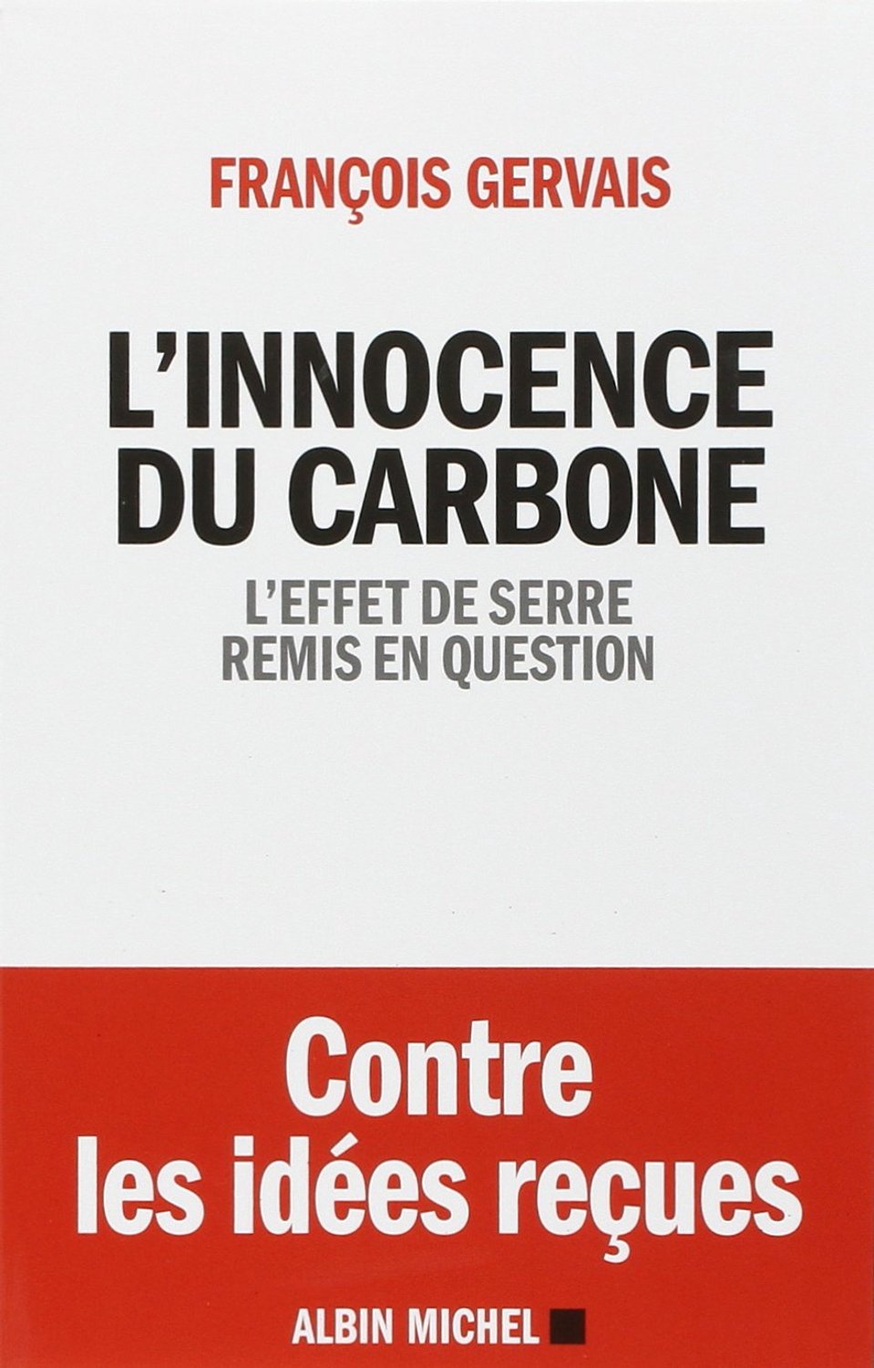 L'Innocence du Carbone - Kritische Analyse van het Broeikaseffect
