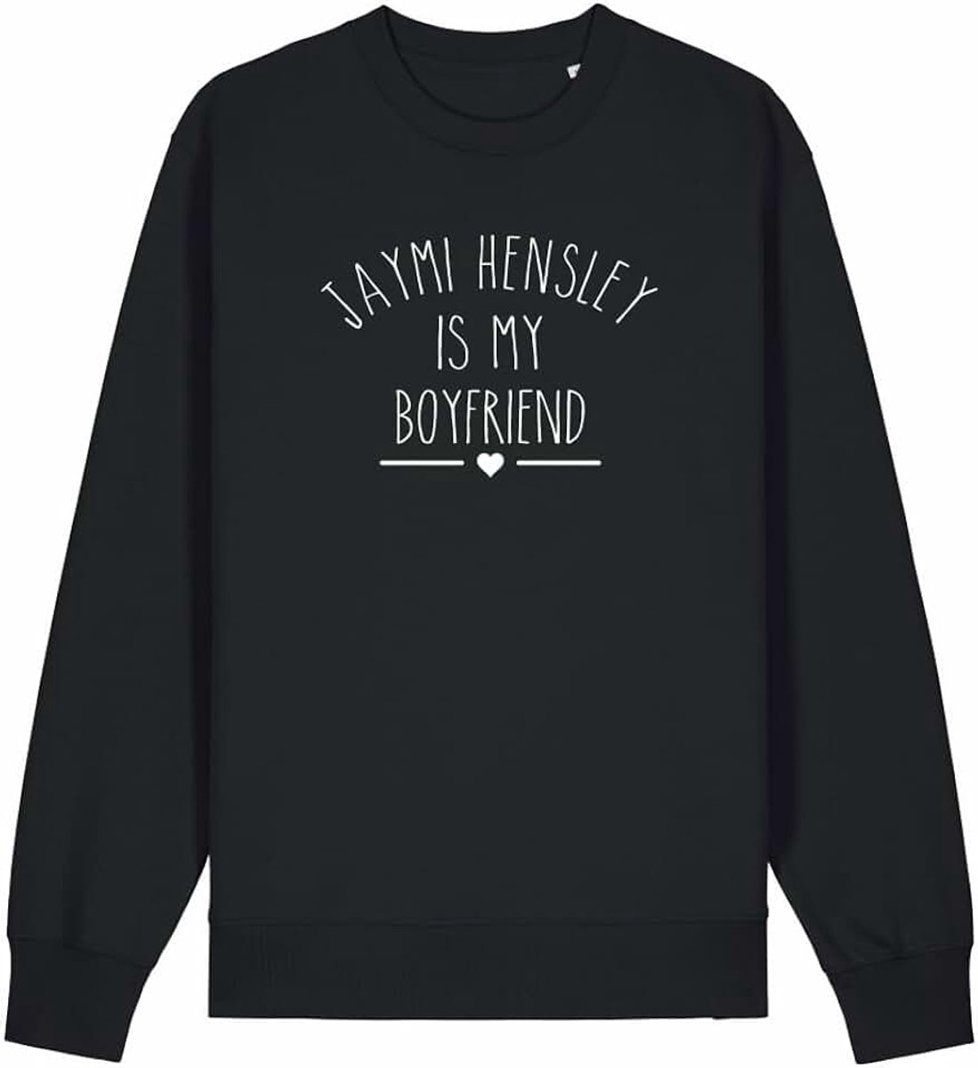 Jaymi Hensley Is My Boyfriend Unisex Sweatshirt
