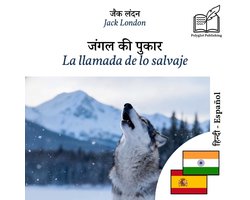 La llamada de lo salvaje - edición bilingüe hindi – español (para aprender hindi): Visualización en columnas paralelas