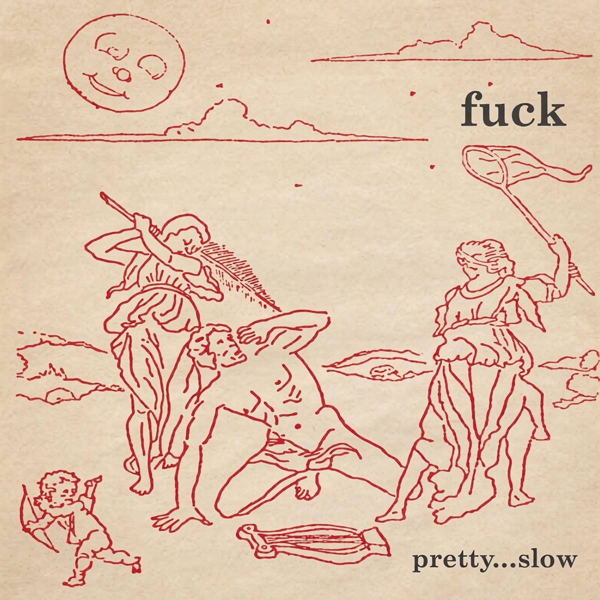 Fuck - Pretty...Slow (LP) (Reissue)