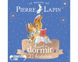 Avant de dormir - 21 histoires de Pierre Lapin