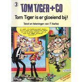 Tom Tiger + Co - Tom Tiger is er gloeiend bij!