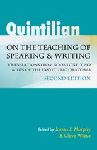 Landmarks in Rhetoric and Public Address - Quintilian on the Teaching of Speaking and Writing