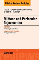 The Clinics: Surgery Volume 23-2 - Midface and Periocular Rejuvenation, An Issue of Facial Plastic Surgery Clinics of North America