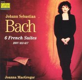 Bach: 6 French Suites, BWV 812-817