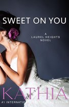 Laurel Heights 6 - Sweet on You