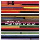 Frank Sinatra Conducts Tone Poems of Color