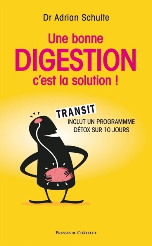 Une bonne digestion, c'est la solution ! - cover