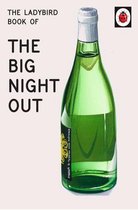 Ladybirds for Grown-Ups - The Ladybird Book of The Big Night Out