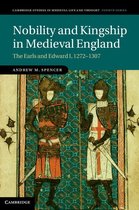 Cambridge Studies in Medieval Life and Thought: Fourth Series 91 - Nobility and Kingship in Medieval England