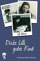 Dicke Lilli – gutes Kind