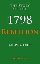 The Story Of Series - The Story Of The 1798 Rebellion