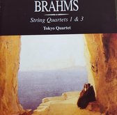 Brahms  String Quartets 1 & 3  Tokyo Quartet