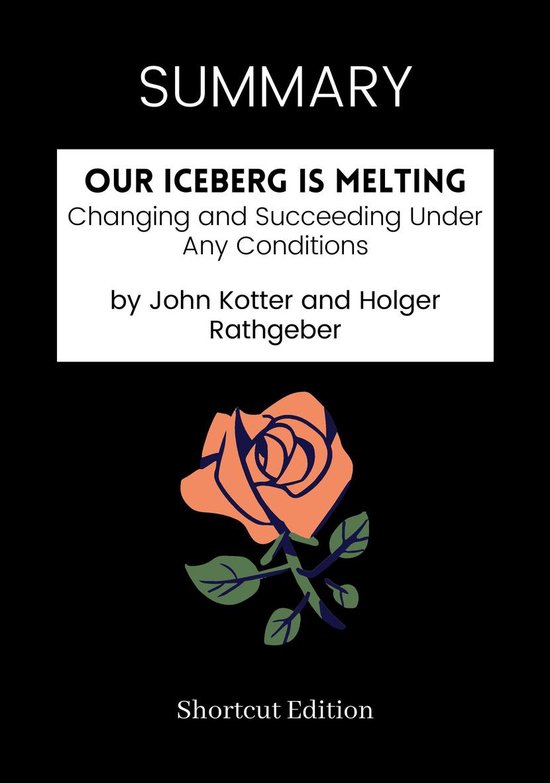 SUMMARY - Our Iceberg Is Melting:
