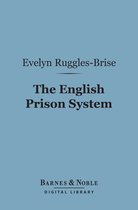 Barnes & Noble Digital Library - The English Prison System (Barnes & Noble Digital Library)