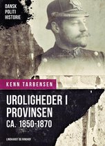 Dansk Politihistorie - Uroligheder i provinsen ca. 1850-1870