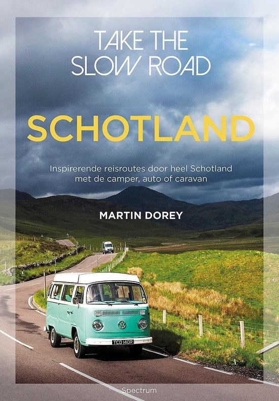 Boek: Take the slow road - Schotland, geschreven door Martin Dorey