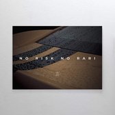 Walljar - No Risk No Rari Part 1 - Muurdecoratie - Poster met lijst