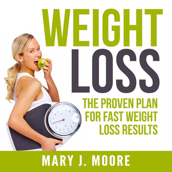 Weight Loss: The Proven Plan for Fast Weight Loss Results - cover