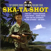 Ska-Ta-Shot: Top Sounds from Top Deck, Vol. 4