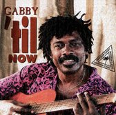 Gabby - Til Now (CD)