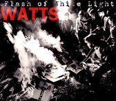 Watts - Flash Of White Light (CD)