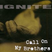 Ignite - Call On My Brothers (CD)
