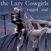 Lazy Cowgirls - Ragged Soul (CD)