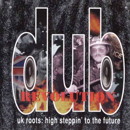 Dub Revolution - UK Roots: High Steppin'...