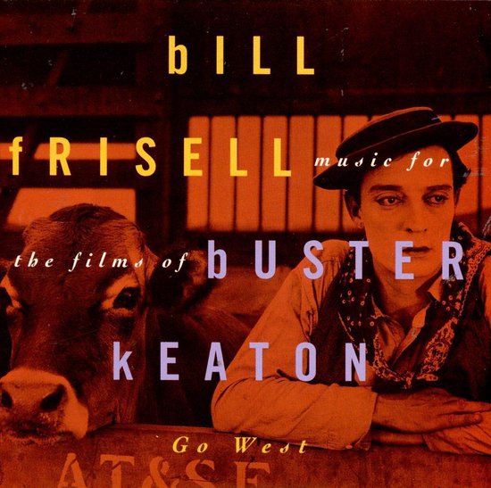 Bill Frisell muziek voor de films van Buster Keaton. Een koe naast een man met een hoed.