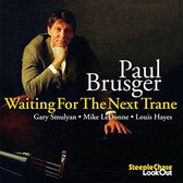 Paul Brusger - Waiting For The Next Trane (CD)