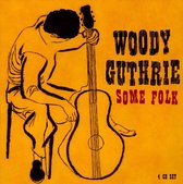 Woody Guthrie - Some Folk -Box-