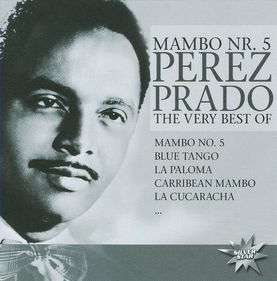 Mambo Nr 5 Perez Prado Mambo No. 5: The Very Best Of Perez Prado, Perez Prado | CD (album