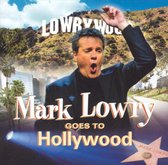 Mark Lowry Goes To Hollywood
