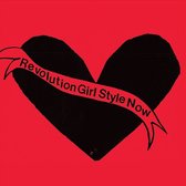 Bikini Kill - Revolution Girl Style Now (CD)