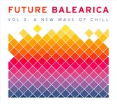 Future Balearica, Vol. 2: A New Wave of Chill